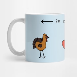 Keep Your Turkeys 2m Apart at Thanksgiving Mug